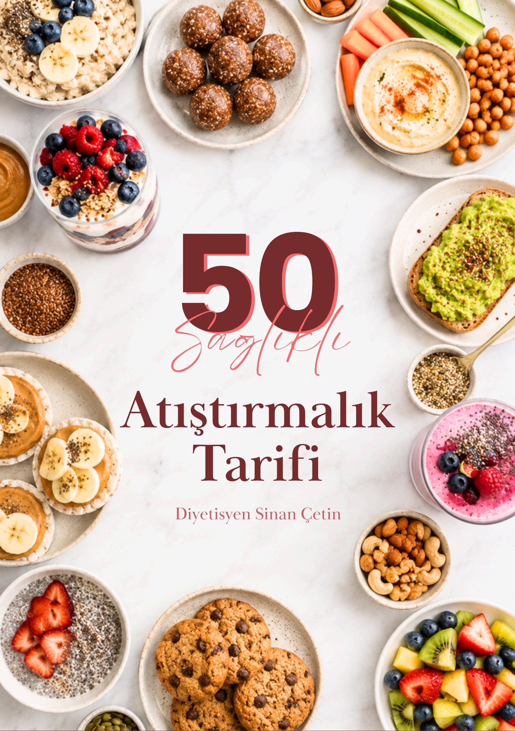 50 Sağlıklı Atıştırmalık Tarifi E-Kitabı